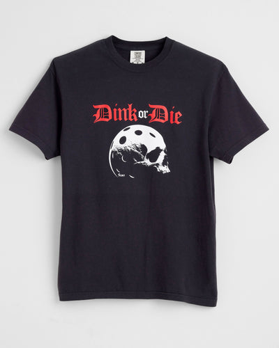 Dink or Die Graphic Tee